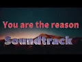 Download Lagu You are the reason| Emotional heartfelt song