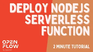 Deploy a Node js Serverless Function in Under 1 Minute OpenIAP Serverless