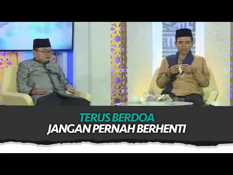 Jangan Berhenti Berdoa Kepada Allah SWT