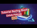 TUTORIAL JAVA SPRING BOOT BAHASA INDONESIA LENGKAP UNTUK PEMULA