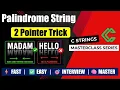 Palindrome String Program in C Most Asked Interview Question