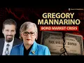 Gregory Mannarino Warns Bond Market Implosion Is Coming
