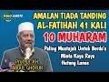 Download Lagu KHASIAT MEMBACA SURAT AL-FATIHAH 41 KALI 10 MUHARRAM MUSTAJAB UNTUK MINTA KAYA RAYA KH ABDUL GHOFUR