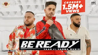 BE READY : Yaad [Official Video] Deep Jandu | Parma Music | Minister Music