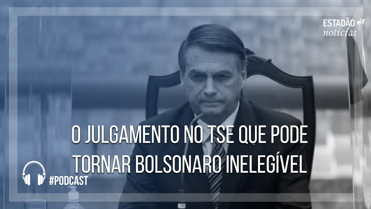 O julgamento no TSE que pode tornar Bolsonaro inelegível