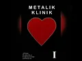 Lagu metalik klinik 1 full album ... gaskeuuunnnn
