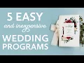 5 Easy and inexpensive Wedding Programs