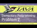Introduction to Java Programming Problem 2 2
