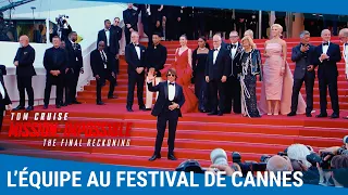 Mission: Impossible - The Final Reckoning : L'équipe du film à Cannes