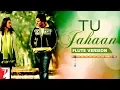 Download Lagu Flute Version | Tu Jahaan | Salaam Namaste | Vishal and Shekhar | Jaideep Sahni | Vijay Tambe