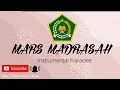 Download Lagu LAGU MARS MADRASAH KAROKE