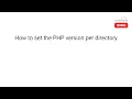 How to Set the PHP Version per Folder - HostMaria Tutorial