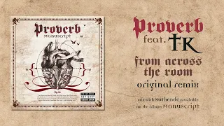 proverb feat tk from across the room