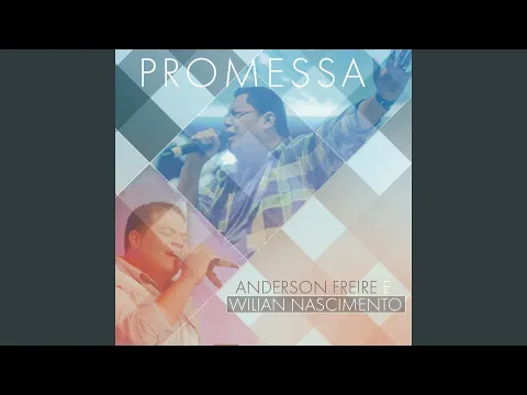 Clipe de Promessa - Anderson Freire