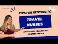 Tips from a Traveler for Renting to Travel Nurses Traveling Healthcare Professions