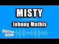 Download Lagu Johnny Mathis - Misty (Karaoke Version)