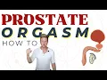 How to Have a Prostate Orgasm - Prostate Super O