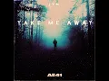 Take Me Away