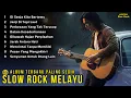 Lagu SLOW ROCK MELAYU NOSTALGIA TERBAIK 2026 😭 | Album Sedih Menyentuh Hati - Cocok Untuk Teman Kerja