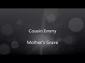 Cousin Emmy - Mother's Grave