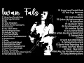 Download Lagu Lagu Iwan Fals Full Album Terbaik Download Lagu Lagu Iwan Fals Full Album Terbaik