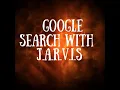 Google Search with J A R V I S J A R V I S in python Awesome Codings