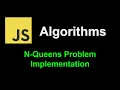 N Queens problem solution using back tracking JavaScript Algorithms
