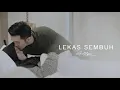 Download Lagu Aditya Surya Pratama - Lekas Sembuh [Official Music Video]