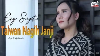 Lirik Lagu Taiwan Nagih Janji (Dan Artinya) - Eny Sagita