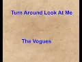 Download Lagu Turn Around Look At Me  - The Vogues - with lyrics