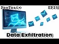 CompTIA PenTest EP 25 PT0-003 2025 Data Exfiltration Staging PenTest Exam Prep