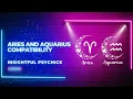 Aries and Aquarius compatibility A Cosmic Love Match