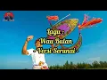 Serunai - wau bulan