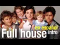 Full house - intro (subtitulada)