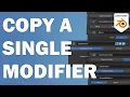 Copy Individual Modifiers to Other Objects