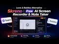 Best Loom Alternative in 2026 Skreno AI Screen Recorder Meeting Notes