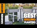 The 5 Best Railing Planters to Accent Your Deck or Balcony