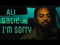 Download Lagu Ali Gatie - I'm Sorry - (Lyric Video)