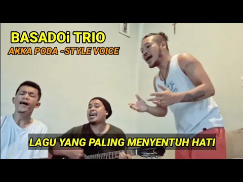 Download MP3 BASADOi TRIO- AKKA PODA COVER