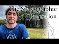 The Stereographic Projection