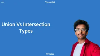 Union Vs Intersection types In TypeScript RV Codes
