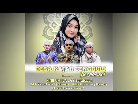 Download MP3 🔴[LIVE] DESA KAJAR TENGGULI BERSHOLAWAT BERSAMA NING UMI LAILA & UST. FANDI IRAONE