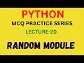 LEC-20 PYTHON MCQ PRACTICE SERIES RANDOM MODULE HPSC-PGT KVS-PGT NIELIT 11TH 12TH