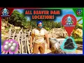 All Beaver Dam Locations in Ark Survival Ascended The Island Map