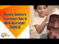 My Grandson Has A New Hairstyle