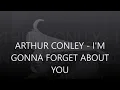 POPCORNOLDIES - ARTHUR CONLEY -  I'M GONNA FORGET ABOUT YOU