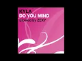 Do You Mind (Crazy Cousinz Remix, Slowed by Zexy)