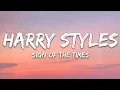 Harry Styles - Sign of the Times (Lyrics)