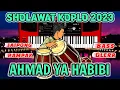 Download Lagu AHMAD YA HABIBI SHOLAWAT KOPLO JAIPONG RAMPAK TERBARU 2023