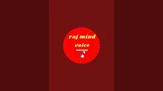 raj mind voice is live!